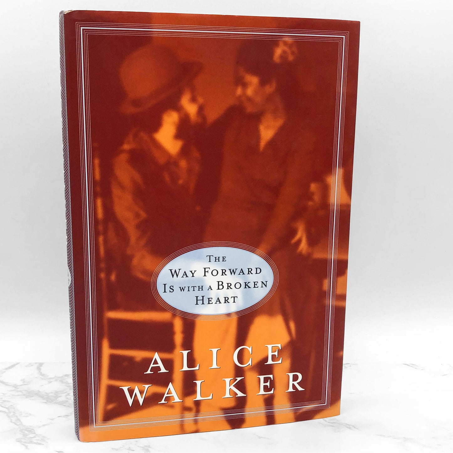 The Way Forward is with a Broken Heart by Alice Walker [FIRST EDITION] 2000 • Random House