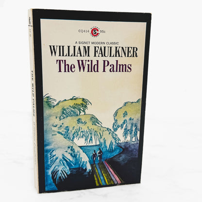The Wild Palms by William Faulkner [1968 PAPERBACK] • Signet