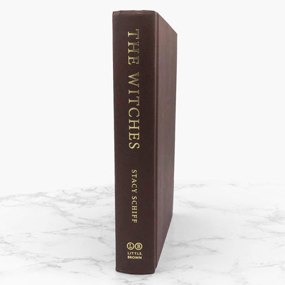 The Witches: Salem 1692 by Stacy Schiff [FIRST EDITION • FIRST PRINTING] 2015 • Little Brown