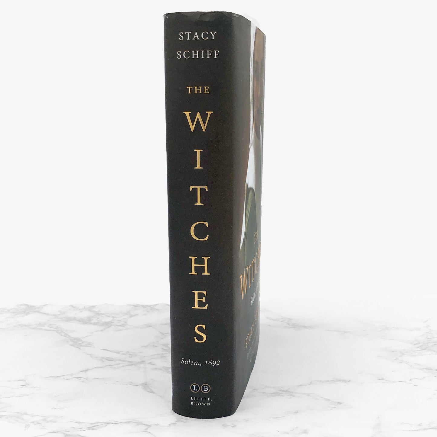 The Witches: Salem 1692 by Stacy Schiff [FIRST EDITION • FIRST PRINTING] 2015 • Little Brown