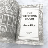 The Witching Hour by Anne Rice [FIRST PAPERBACK EDITION] 1991 • Ballantine • Mayfair Witches #1