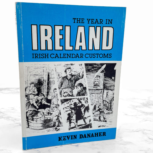 The Year in Ireland: Irish Calender Customs by Kevin Danaher [TRADE PAPERBACK] 4th Edition • 1985 • The Mercier Press