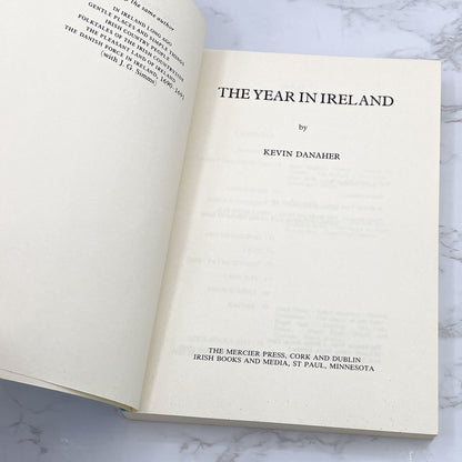 The Year in Ireland: Irish Calender Customs by Kevin Danaher [TRADE PAPERBACK] 4th Edition • 1985 • The Mercier Press