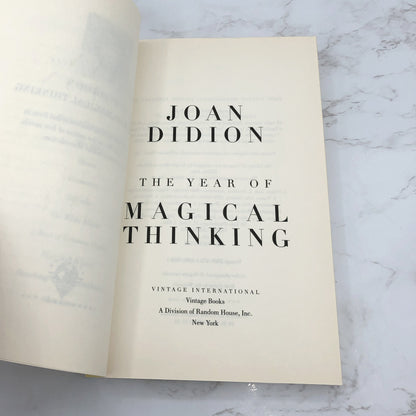 The Year of Magical Thinking by Joan Didion [TRADE PAPERBACK] 2007 • Vintage International