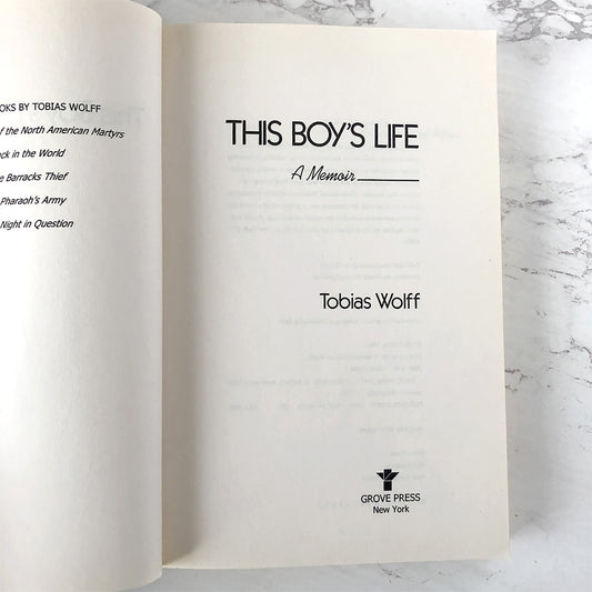 This Boy's Life: A Memoir by Tobias Wolff [FIRST PAPERBACK EDITION] 1989 • Grove Press