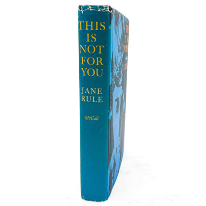 This Is Not For You by Jane Rule [FIRST EDITION • FIRST PRINTING] 1970 • McCall