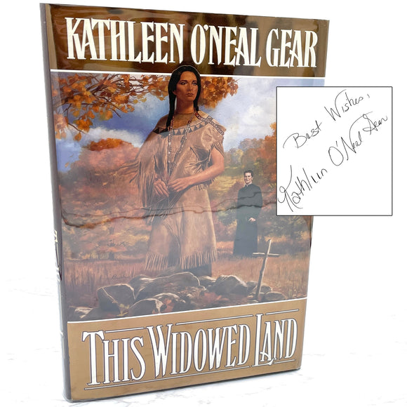 This Widowed Land by Kathleen O'Neal Gear SIGNED! [FIRST EDITION] 1993 • TOR Books