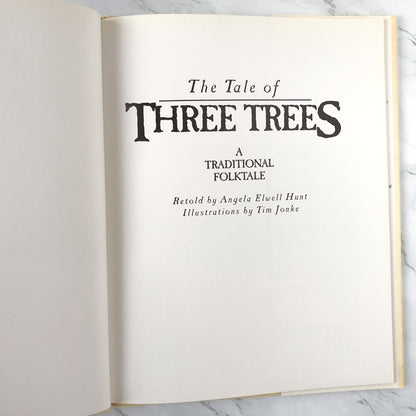 The Tale of Three Trees by Angela Elwell Hunt & Tim Jonke [FIRST EDITION] 1989 • Lion