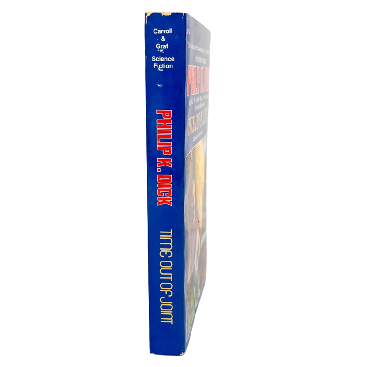 Time Out of Joint by Philip K. Dick [1987 PAPERBACK] • Carroll & Graf