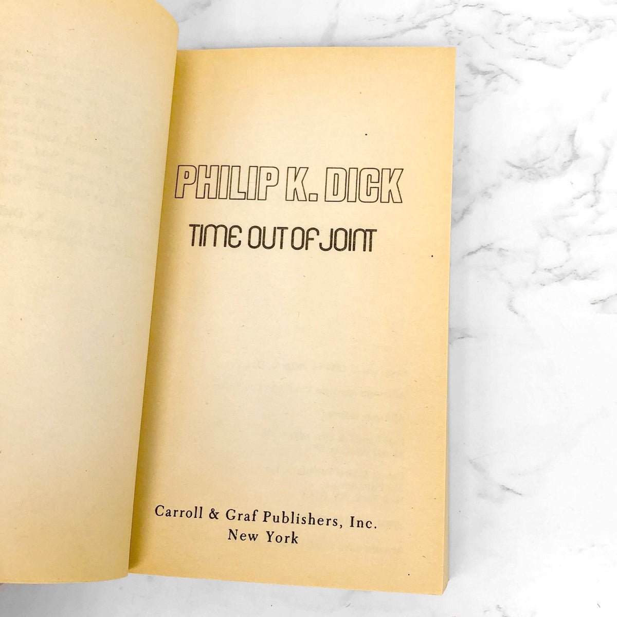 Time Out of Joint by Philip K. Dick [1987 PAPERBACK] • Carroll & Graf