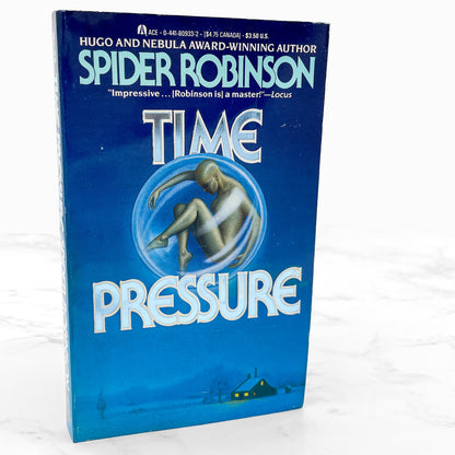 Time Pressure by Spider Robinson [FIRST PAPERBACK PRINTING] 1988 • Ace Science Fiction
