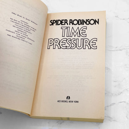 Time Pressure by Spider Robinson [FIRST PAPERBACK PRINTING] 1988 • Ace Science Fiction
