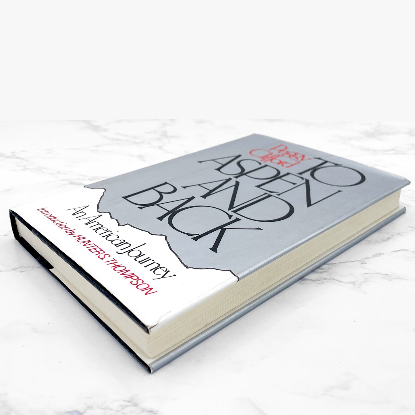 To Aspen and Back: An American Journey by Peggy Clifford w. Intro by Hunter S. Thompson [FIRST EDITION • FIRST PRINTING] 1980 • St. Martin's Press