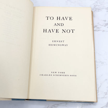 To Have and Have Not by Ernest Hemingway [SECOND EDITION HARDCOVER] 1954 • Charles Scribner's Sons