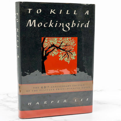 To Kill a Mockingbird by Harper Lee [40th ANNIVERSARY HARDCOVER] 1999 • Harper Collins