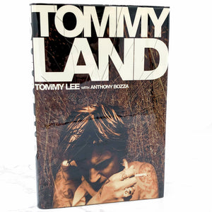 Tommyland by Tommy Lee [FIRST EDITION • FIRST PRINTING] 2004 • Atria