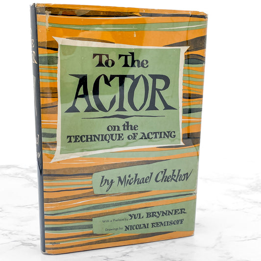 To the Actor on the Technique of Acting by Michael Chekhov [FIRST EDITION] 1953 • Harper & Row