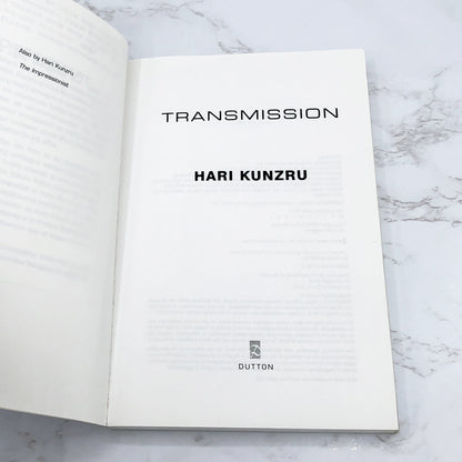 Transmission by Hari Kunzru [ADVANCE UNCORRECTED PROOF] 2004 • Dutton