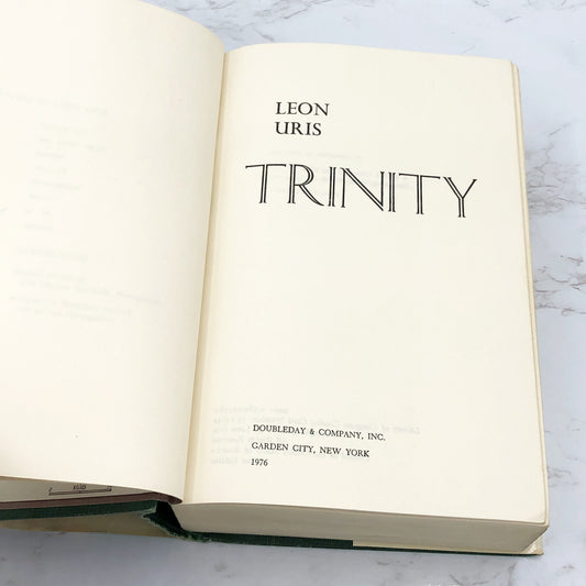 Trinity: A Novel of Ireland by Leon Uris [FIRST EDITION • FIRST PRINTING] 1976 • Doubleday