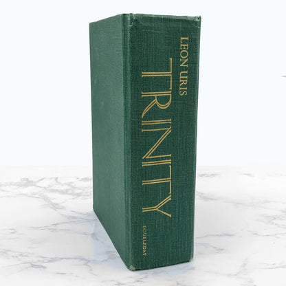 Trinity: A Novel of Ireland by Leon Uris [FIRST EDITION • FIRST PRINTING] 1976 • Doubleday