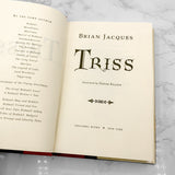 Triss by Brian Jacques [FIRST EDITION • FIRST IMPRESSION] 2002 • Redwall #15