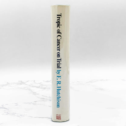 Tropic Of Cancer On Trial: A Case History Of Censorship by E.R. Hutchison [FIRST EDITION] 1968 • Grove Press