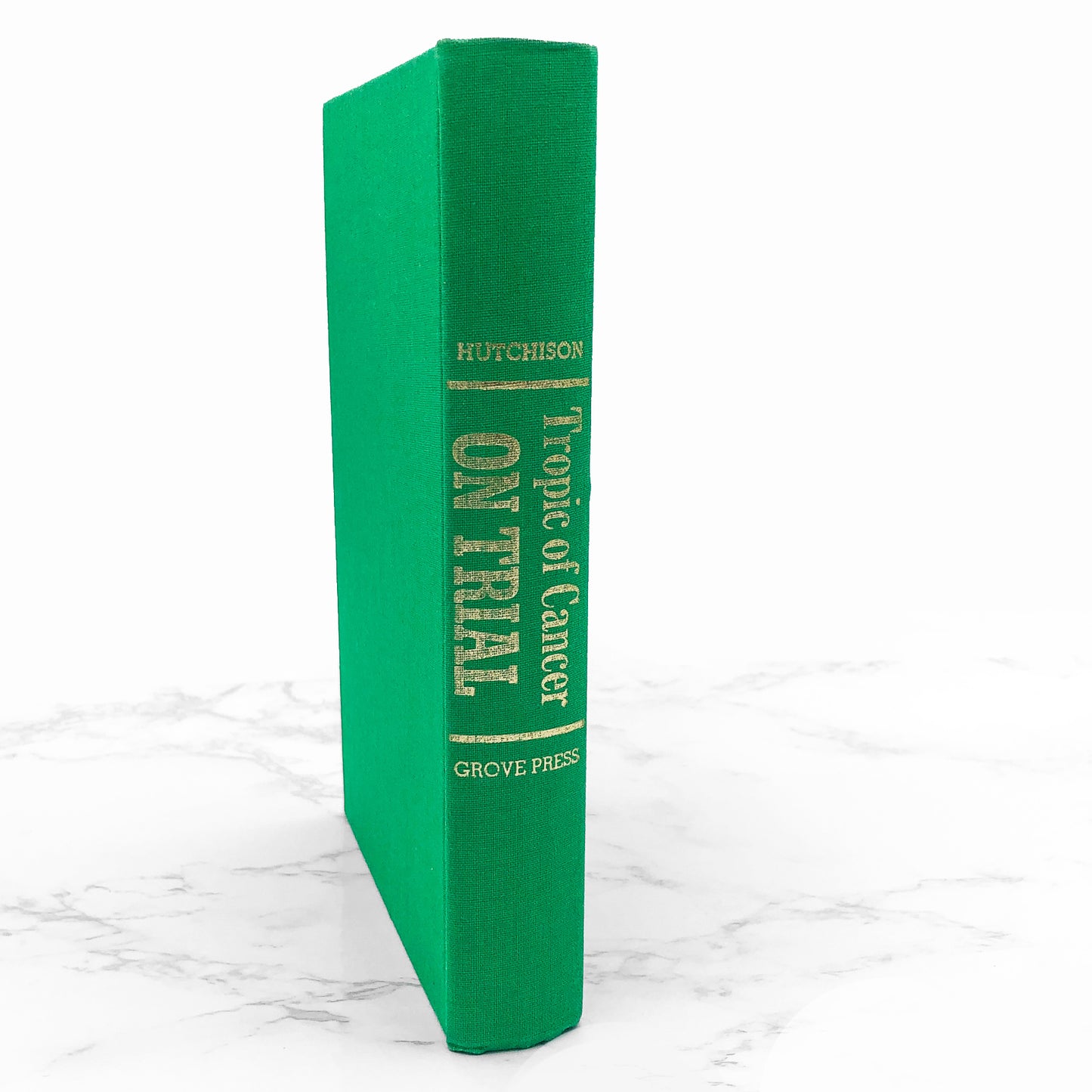 Tropic Of Cancer On Trial: A Case History Of Censorship by E.R. Hutchison [FIRST EDITION] 1968 • Grove Press