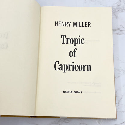 Tropic of Capricorn by Henry Miller [HARDCOVER RE-PRINT] 1961 • Castle Books