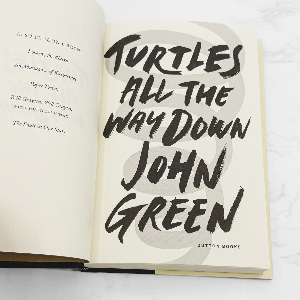 Turtles All the Way Down by John Green SIGNED! [FIRST EDITION • FIRST PRINTING] 2017 • Dutton