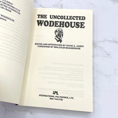 The Uncollected P.G. Wodehouse edited by David A. Jasen [FIRST PAPERBACK PRINTING] 1992 • IPL