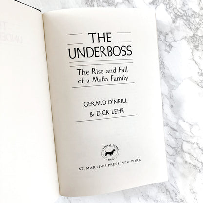 The Underboss: The Rise & Fall of a Mafia Family by Gerard O'Neill & Dick Lehr [FIRST EDITION / FIRST PRINTING] 1989