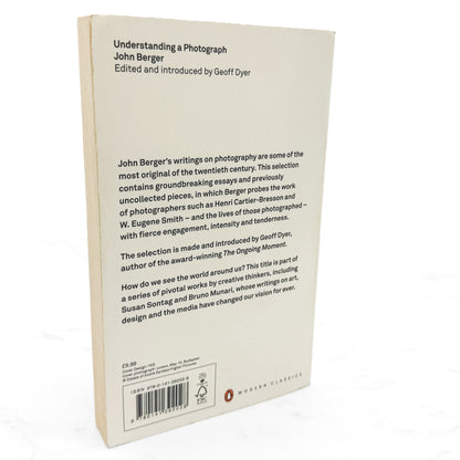 Understanding a Photograph by John Berger [FIRST EDITION U.K. PAPERBACK] 2013 • Penguin Modern Classics