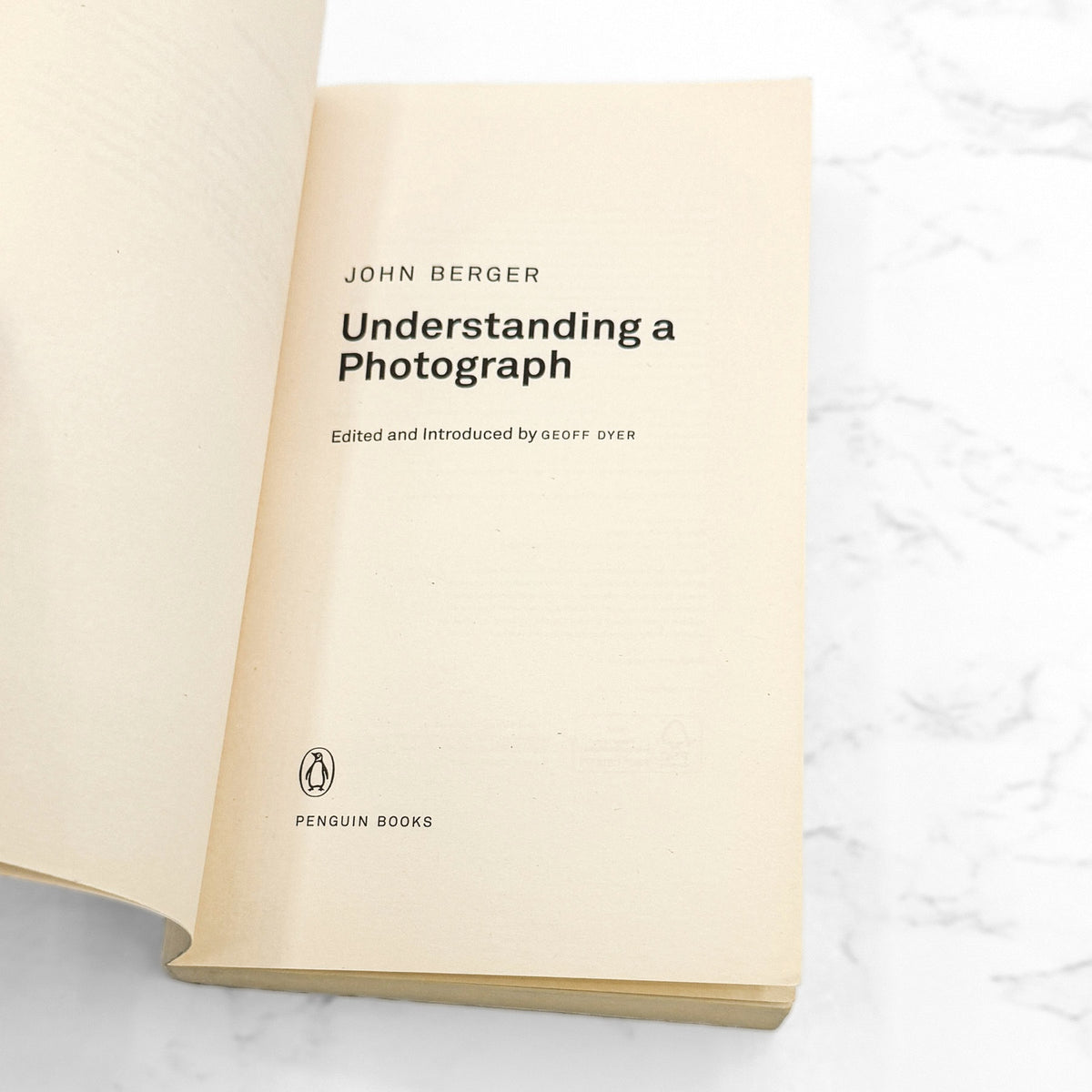 Understanding a Photograph by John Berger [FIRST EDITION U.K. PAPERBACK] 2013 • Penguin Modern Classics