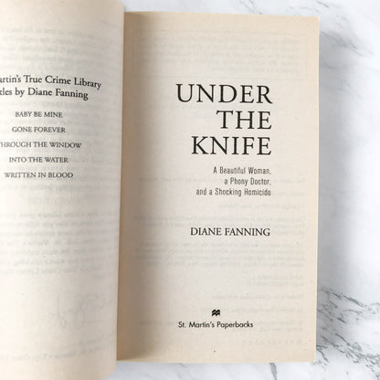 Under the Knife by Diane Fanning [FIRST EDITION PAPERBACK] 2007 • St. Martin's True Crime