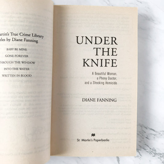 Under the Knife by Diane Fanning [FIRST EDITION PAPERBACK] 2007 • St. Martin's True Crime