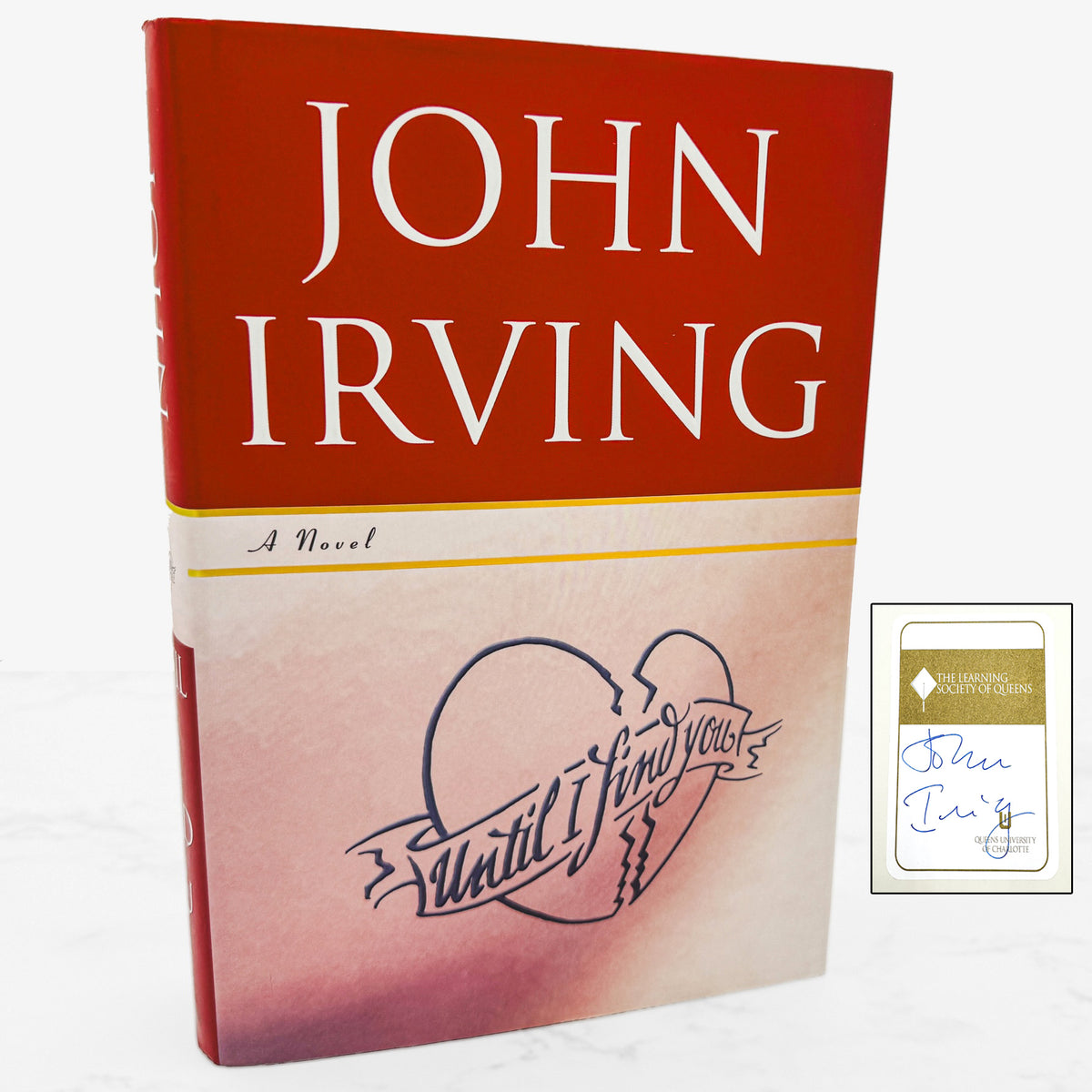 Until I Find You by John Irving SIGNED! [FIRST EDITION • FIRST PRINTING] 2005 • Random House