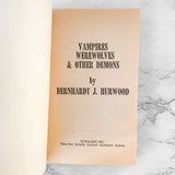 Vampires, Werewolves & Other Demons by Bernhardt J. Hurwood [FIRST EDITION PAPERBACK] 1972 • Scholastic