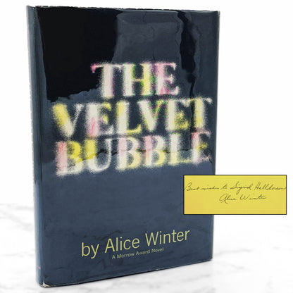 The Velvet Bubble by Alice Winter SIGNED! [FIRST EDITION] 1965 • William Morrow