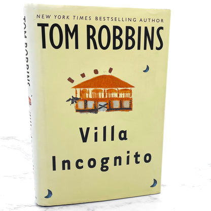 Villa Incognito by Tom Robbins [FIRST EDITION • FIRST PRINTING] 2003 • Bantam