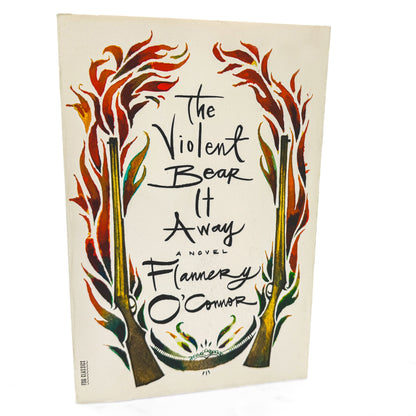 The Violent Bear it Away by Flannery O'Connor [TRADE PAPERBACK] 2007 • FSG
