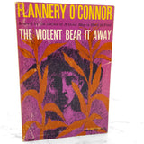 The Violent Bear it Away by Flannery O'Connor [FIRST PAPERBACK PRINTING] 1966 • The Noonday Press