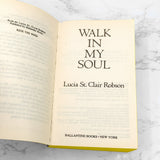 Walk in My Soul by Lucia St. Clair Robson [1987 PAPERBACK] • Ballantine