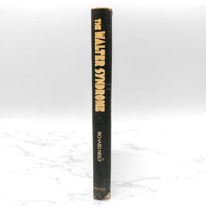 The Walter Syndrome by Richard Neely [1970 HARDCOVER] • McCall Publishing