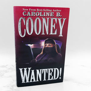 Wanted! by Caroline B. Cooney [FIRST PAPERBACK PRINTING] 1997 • Scholastic