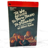 The War Between the Pitiful Teachers & the Splendid Kids by Stanley Kiesel [FIRST PAPERBACK PRINTING] 1982 • Avon Flare