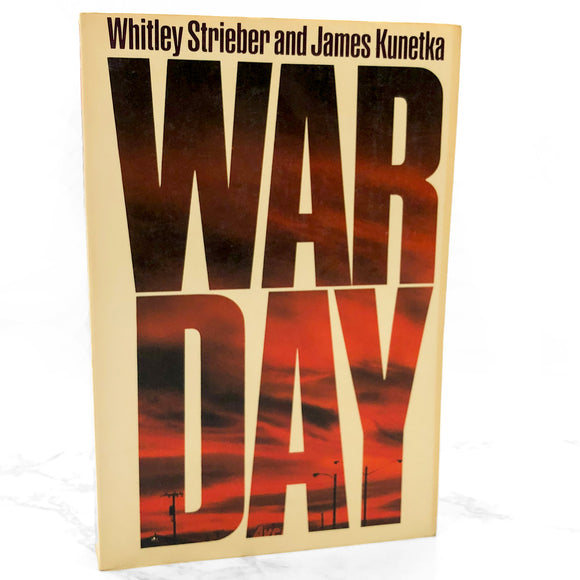 WarDay by Whitley Strieber & James W. Kunetka [UNCORRECTED PROOF] 1984 • Holt Rinehart & Winston • XL Paperback