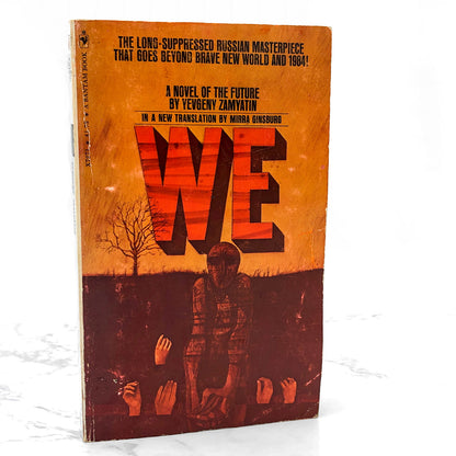We by Yevgeny Zamyatin [FIRST U.S. PAPERBACK EDITION] 1972 • Bantam