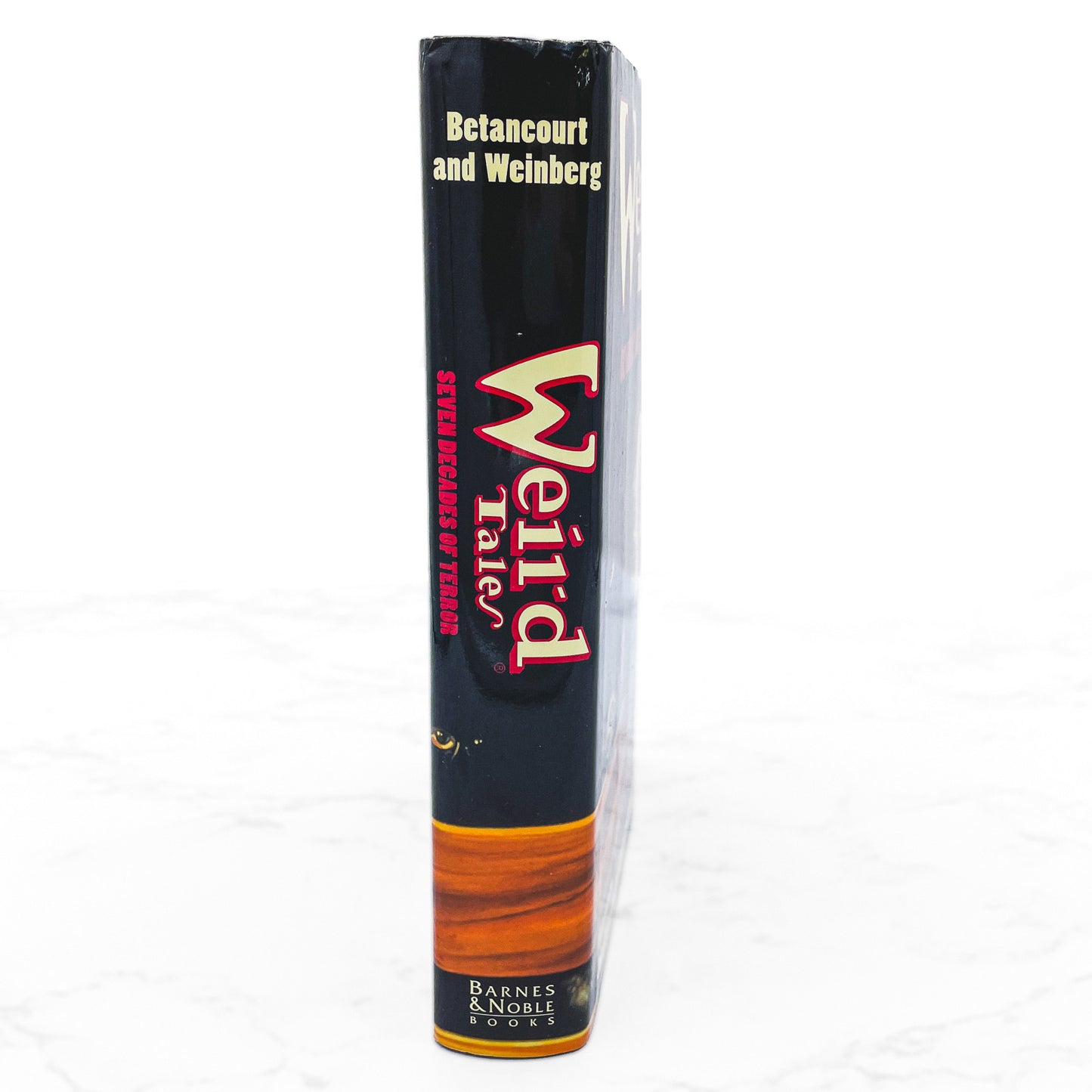Weird Tales: Seven Decades of Terror edited by John Betancourt & Robert Weinberg [FIRST EDITION ANTHOLOGY] 1997 • B&N 