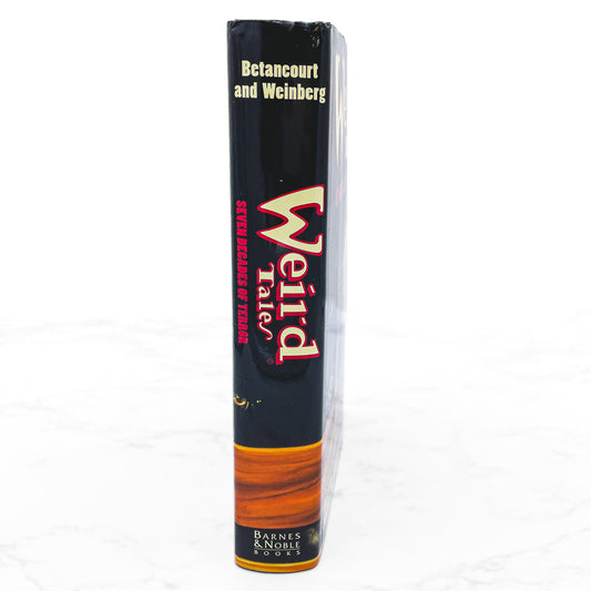 Weird Tales: Seven Decades of Terror edited by John Betancourt & Robert Weinberg [FIRST EDITION ANTHOLOGY] 1997 • B&N 