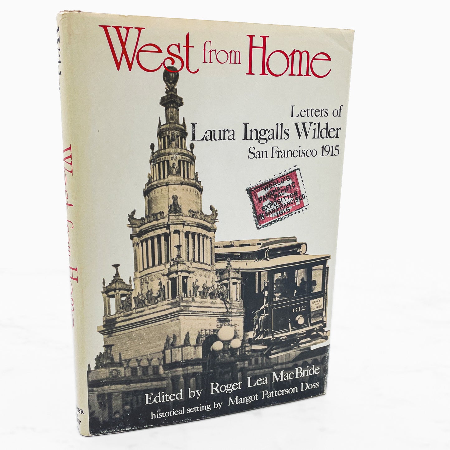 West From Home: Letters of Laura Ingalls Wilder [FIRST EDITION] 1974 • Harper & Row